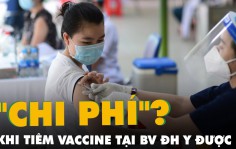 Tiêm vắc xin COVID-19 tại Bệnh viện Đại học Y dược TP.HCM phải đóng 388.000 đồng?